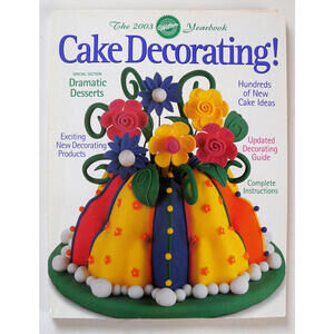 The 2003 Wilton Yearbook Cake Decorating!
